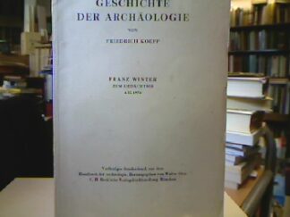 <b>Koepp, Friedrich.</b><br />Geschichte der Archäologie.