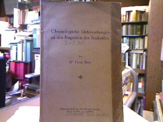 <b>Siess, Henr.</b><br />Chronologische Untersuchungen zu den Tragödien des Sophokles.