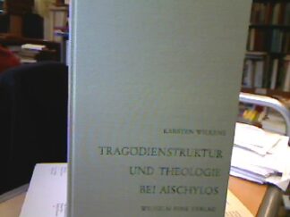 <b>Wilkens, Karsten.</b><br />Die Interdependenz zwischen Tragödienstruktur und Theologie bei Aischylos.