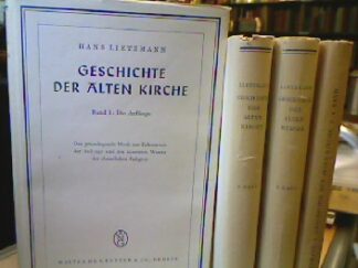 <b>Lietzmann, Hans.</b><br />Geschichte der alten Kirche. 4 Bände.