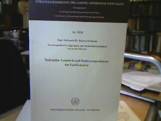 <b>Mauer, Raimund.</b><br />Technischer Fortschritt und Wachstumsprobleme der Textilindustrie.