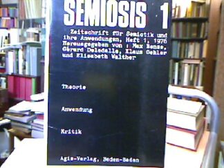 <b>Bense (Hrsg.), Max, Gérard Deledalle Klaus Oehler u. a.</b><br />Semiosis 1.