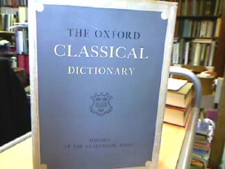 <b>Cary (Ed.), M., J.D. Denniston J. Wight Duff a. o.</b><br />The Oxford Classical Dictionary.