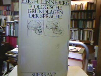 <b>Lenneberg, Eric H.</b><br />Biologische Grundlagen der Sprache.