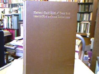 <b>Saitschick, Robert.</b><br />Von der inneren Not unseres Zeitalters.