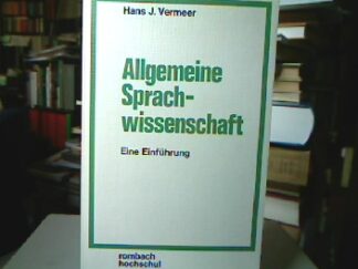 <b>Vermeer, Hans J.</b><br />Allgemeine Sprachwissenschaft : Eine Einführung.