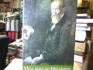 <b>Meischner, Wolfram und Erhard Eschler.</b><br />Wilhelm Wundt.