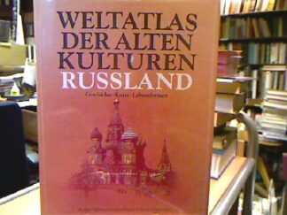 <b>Milner-Gulland, Robin und Nikolai Dejevsky.</b><br />Russland. Geschichte Kunst Lebensformen (=Weltatlas der alten Kulturen).
