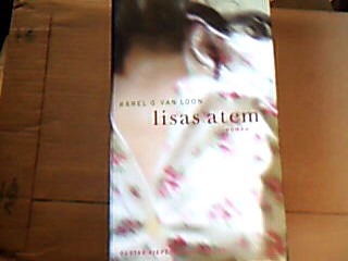 <b>Loon, Karel G. von.</b><br />Lisas Atem.