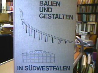 <b>Schlensker, Ernst (Zusam.).</b><br />Bauen und Gestalten in Südwestfalen (Deutschlands Städtebau, Kommunal- und Volkswirtschaft).