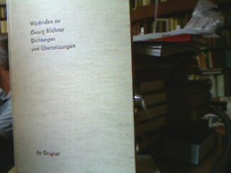 <b>Rössing-Hager ( Bearb.), Monika.</b><br />Wortindex zu Georg Büchner Dichtungen und Übersetzungen