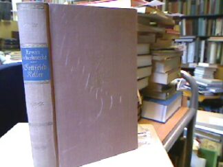 <b>Ackerknecht, Erwin.</b><br />Gottfried Keller.