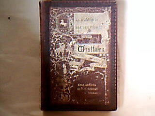 <p class="headtitle">Westfalen</p><b>Schücking, Levin und Ferdinand Freiligrath.</b><br />Das malerische und romantische Westfalen