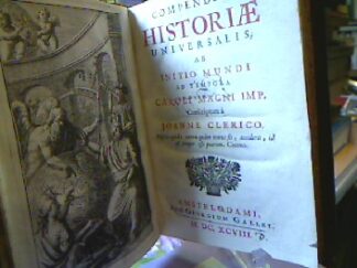 <b>Le Clerc, Jean und Johannis Clericus.</b><br />Compendium Historiae universalis ab initio mundi ad tempora Caroli Magni imp. Conscriptum a Joanne Clerico