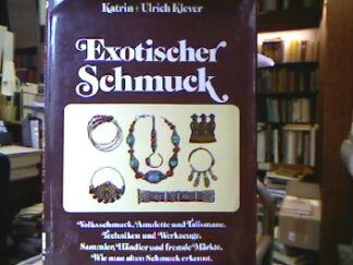 <b>Klever, Katrin [Hrsg.] und Ulrich Klever.</b><br />Exotischer Schmuck.