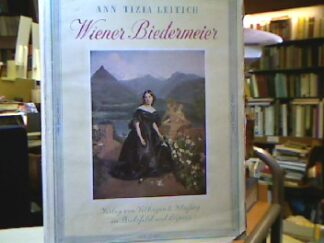<b>Leitich, Ann Tizia.</b><br />Wiener Biedermeier.