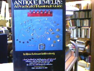 <b>Leiman Goldemberg, Rose.</b><br />Antique Jewelry : A Practical and Passionate Guide.