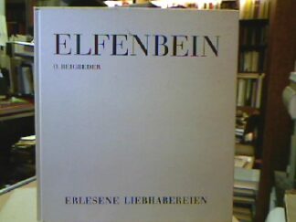 <b>Beigbeder, Oliver.</b><br />Elfenbein (Erlesene Liebhabereien).