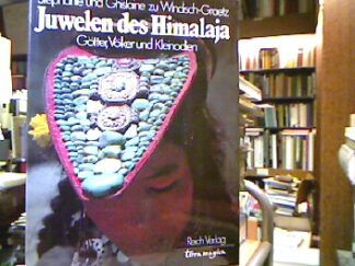 <b>Windisch-Graetz, Stephanie zu und Ghislaine zu Windisch-Graetz.</b><br />Juwelen des Himalaja : Götter, Völker und Kleinodien.