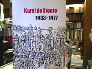 <b>Cockshaw, P. (Hrsg.), C. Lemaire und A. Rouzet.</b><br />Karel de Stoute : 1433 - 1477.