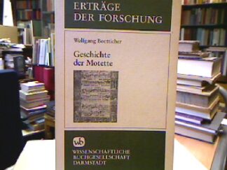 <b>Boetticher, Wolfgang.</b><br />Geschichte der Motette.