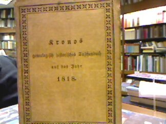 <b>n.n.</b><br />Kronos genealogisch historisches Taschenbuch auf das Jahr 1818. Mit Kupfern.