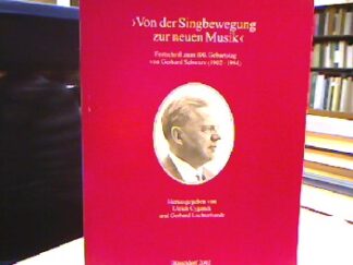 <b>Cyganek, Ulrich [Hrsg.] und Gerhard Luchterhandt.</b><br />Von der Singbewegung zur neuen Musik.