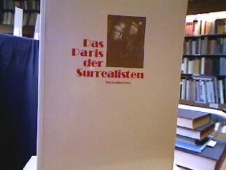 <b>Gallissaires, Pierre [Hrsg.].</b><br />Das Paris der Surrealisten.