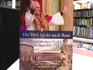 <b>Loy, Johannes und Jürgen [Fotogr.] Peperhowe.</b><br />Die Welt blickt nach Rom : Von Johannes Paul II. zu Benedikt XVI.