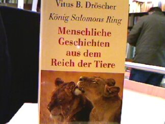 <b>Dröscher, Vitus B.</b><br />König Salomons Ring.