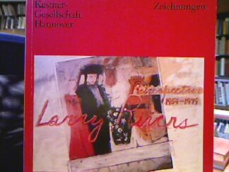 <b>Rivers, Larry und Carl [Hrsg.] Haenlein.</b><br />Retrospektive. Zeichnungen. Kestner-Gesellschaft Hannover 20. Dezember 1980 bis 25. Januar 1981.