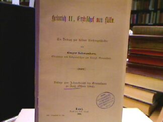<b>Schwarmborn, Gregor.</b><br />Heinrich II., Erzbischof von Köln.
