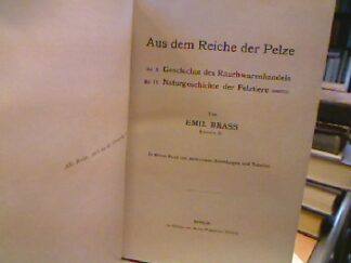 <b>Brass, Emil.</b><br />Aus dem Reiche der Pelze. 2 Bände.