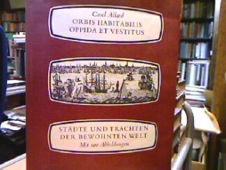 <b>Allard, Carolus.</b><br />Orbis Habitabilis Oppida et Vestitus (Städte und Trachten der bewohnten Welt).