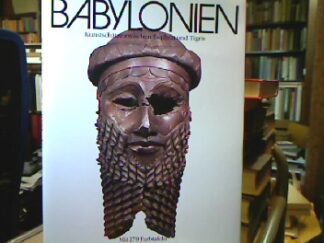 <b>Seton-Williams, M. V. [Bearb.].</b><br />Babylonien : Kunstschätze zwischen Euphrat u. Tigris.