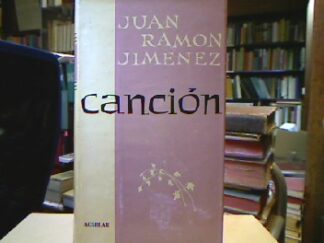 <b>Jimenez, Juan Ramon.</b><br />Cancion.