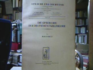 <b>Staege, Max.</b><br />Die Geschichte der deutschen Fabeltheorie.