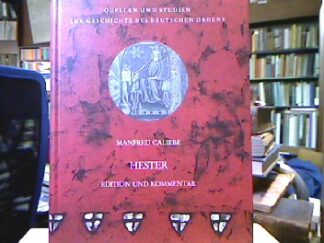 <b>Caliebe, Manfred.</b><br />Hester : Eine poetische Paraphrase des Buches Esther aus dem Ordensland Preußen.