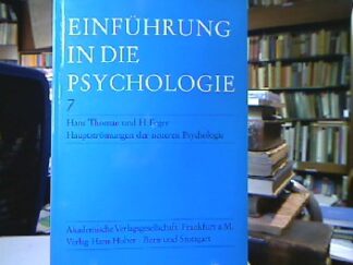<b>Thomae, Hans und H. Feger.</b><br />Einführung in die Psychologie.