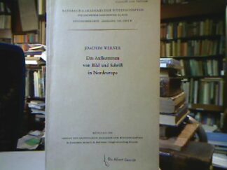 <b>Werner, Joachim.</b><br />Das Aufkommen von Bild und Schrift in Nordeuropa.