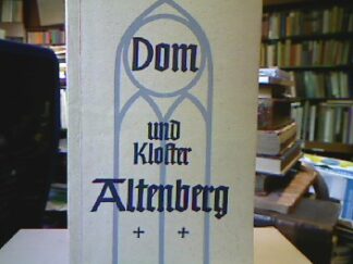 <b>Heinen, Eugen.</b><br />Dom und Kloster Altenberg.