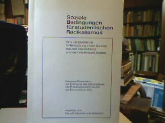 <b>Allerbeck, Klaus R.</b><br />Soziale Bedingungen für studentischen Radikalismus.