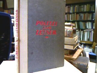 <b>Houben, H. und W. [Hrsg.] Abegg.</b><br />Polizei und Zensur.