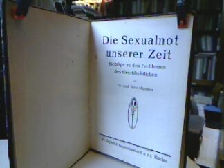 <b>Spier-München.</b><br />Die Sexualnot unserer Zeit.