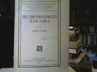 <b>Schmitz, Werner.</b><br />Die Empfindsamkeit Jean Pauls.