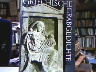 <b>Peek, Werner [Übers.].</b><br />Griechische Grabgedichte : Griechisch und Deutsch von Werner Peek.