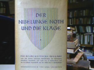 <b>Lachmann (Hrsg.), Karl.</b><br />Der Nibelungen Noth und die Klage.