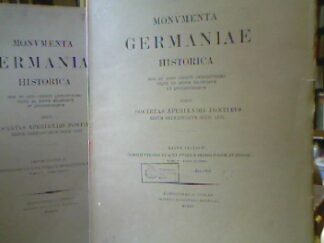 <b>Monumenta Germaniae Historica [MGH].</b><br />Edidit societas aperiendis fontibus. Rerum germanicarum medii aevi. Legum sectio IV. Constitutiones et acta publica imperatorum et regum. Tomi V. Pars Altera und Pars Tertia.