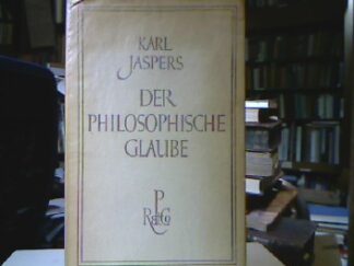 <b>Jaspers, Karl.</b><br />Der philosophische Glaube.