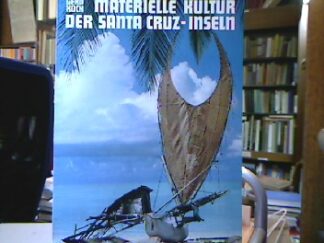 <b>Koch, Gerd.</b><br />Materielle Kultur der Santa Cruz-Inseln.